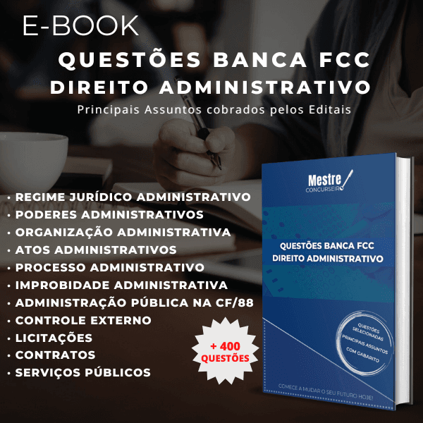 Questões para Concursos - Banca FCC: Direito Administrativo