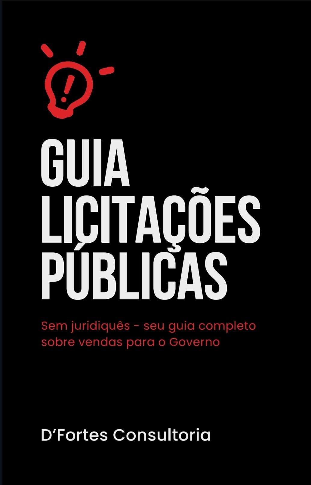 Guia Prático de Licitações Públicas atualizado.