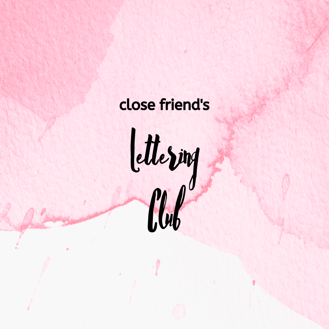 Close friend's Lettering Club
