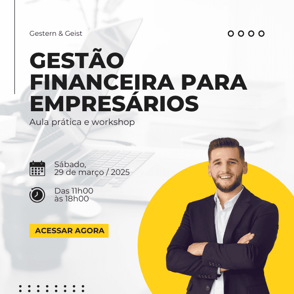 AULA PRÁTICA E WORKSHOP: GESTÃO FINANCEIRA PARA EMPRESÁRIOS