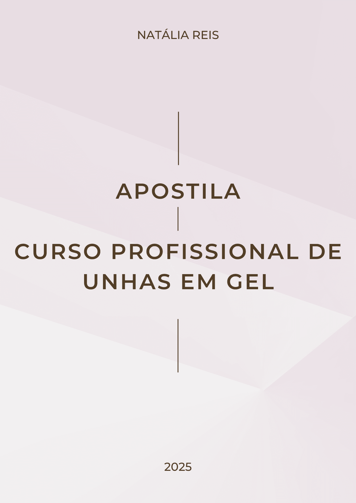 Curso Completo de Unhas em Gel — Transforme sua Carreira como Designer de Unhas - Apostila