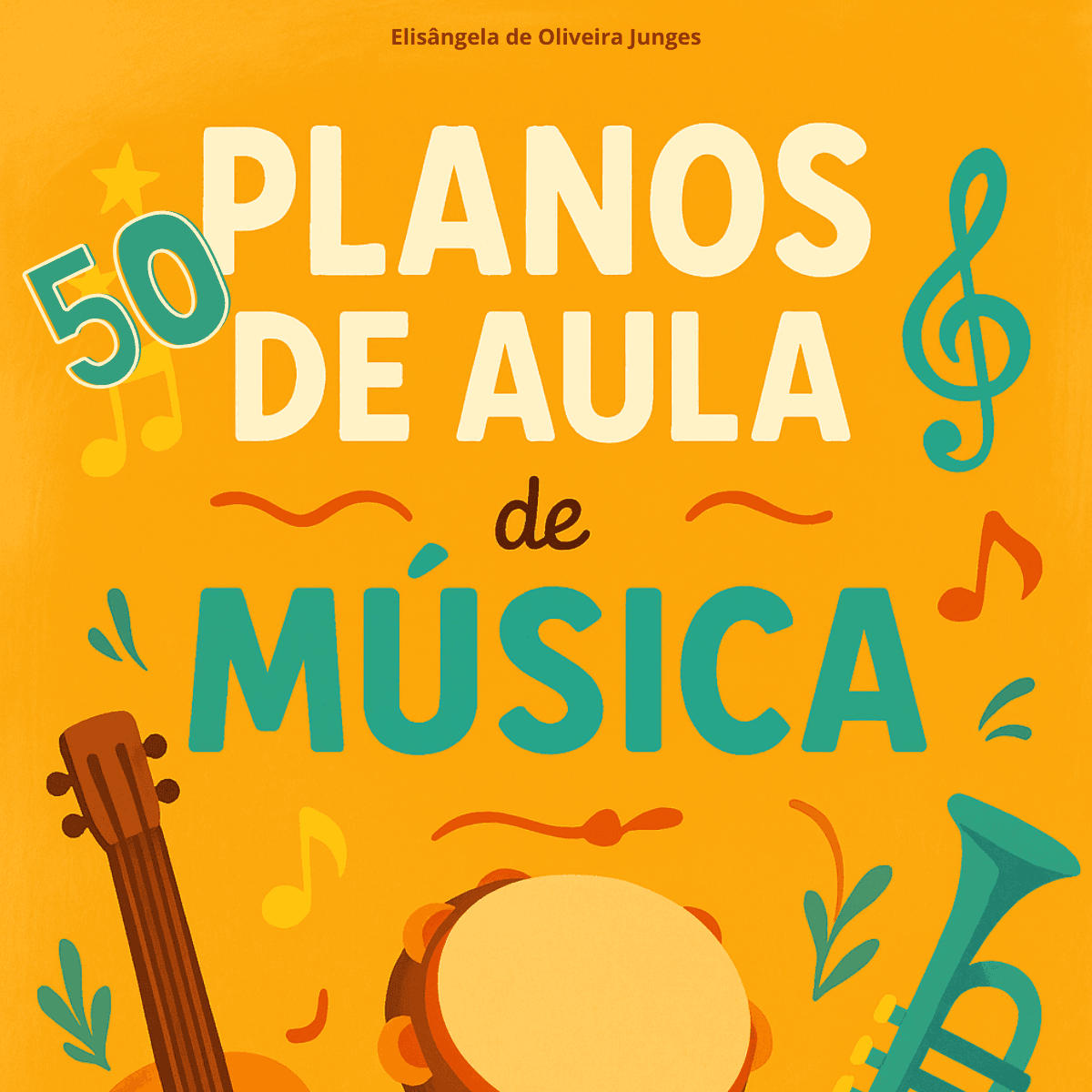 50 Planos de Aula de Música para Crianças