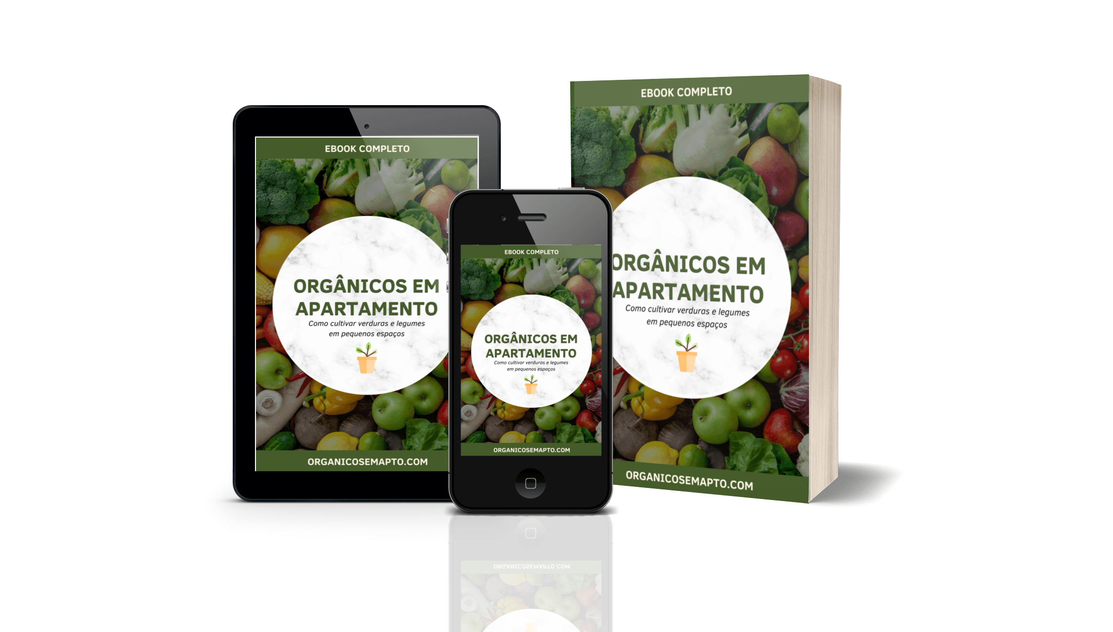 CURSO DE ORGÂNICOS EM APARTAMENTO +3 EBOOKS BÔNUS PARA EMEGRACIMENTO SAUDÁVEL