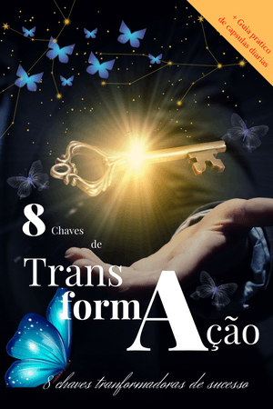 8 chaves de Transformação pessoal