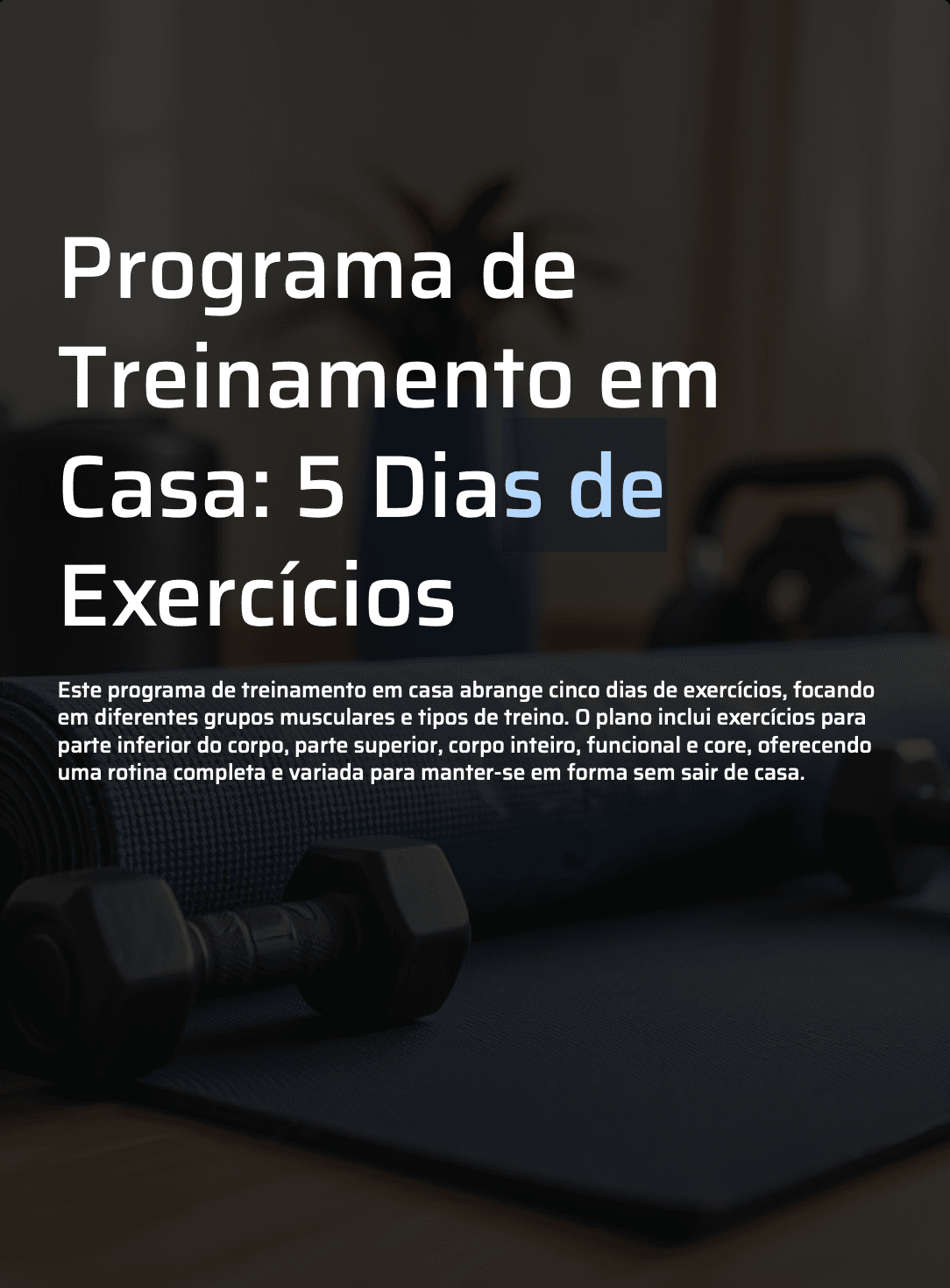 Programa de Treinamento em Casa: 5 Dias de Exercícios