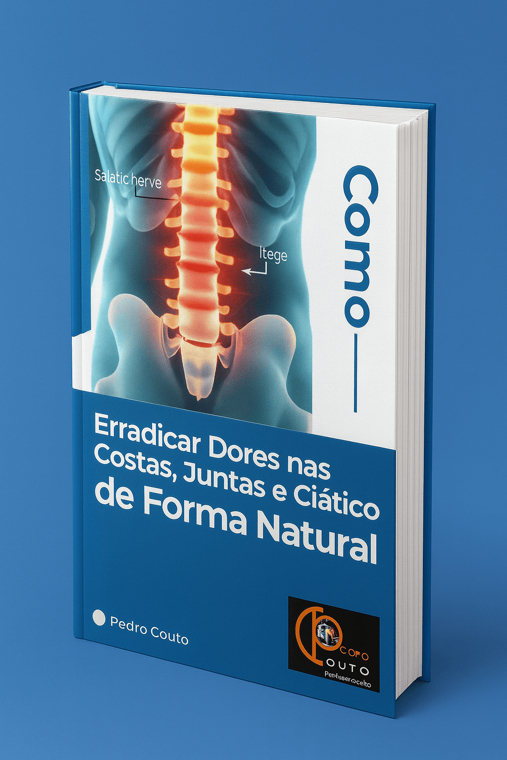 Como Erradicar Dores nas Costas, Juntas e Ciático de Forma Natural