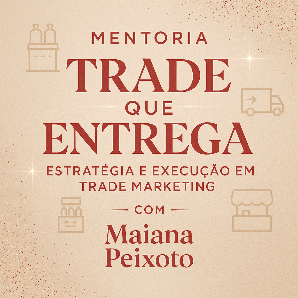"TRADE QUE ENTREGA – Mentoria Estratégica para Vendas com Execução de Alto Nível"