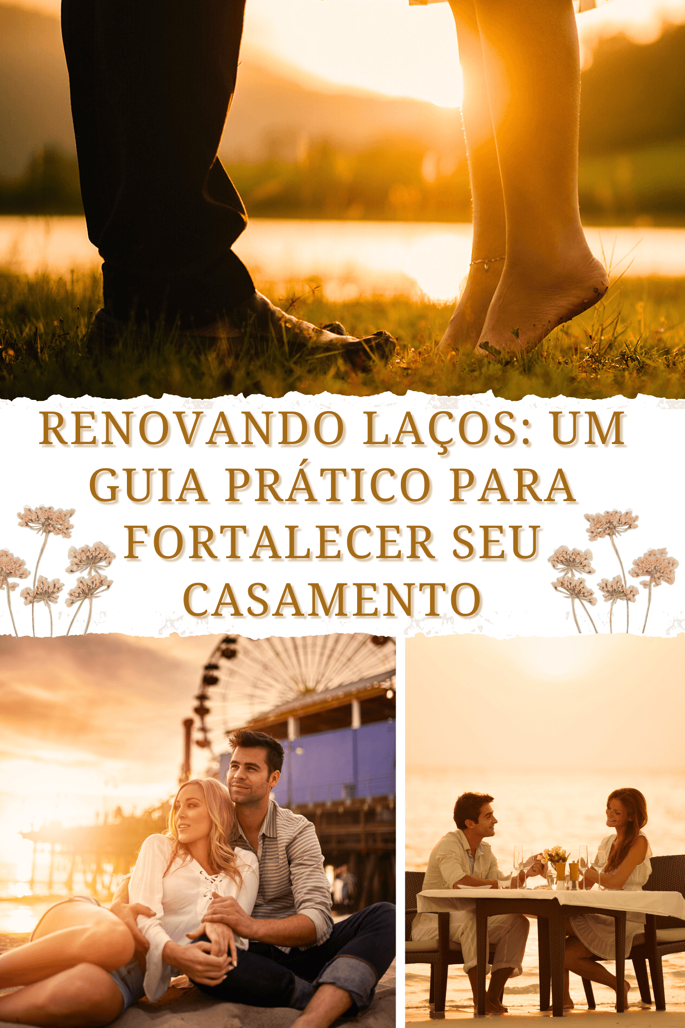 Renovando Laços: Um Guia Prático para Fortalecer seu Casamento
