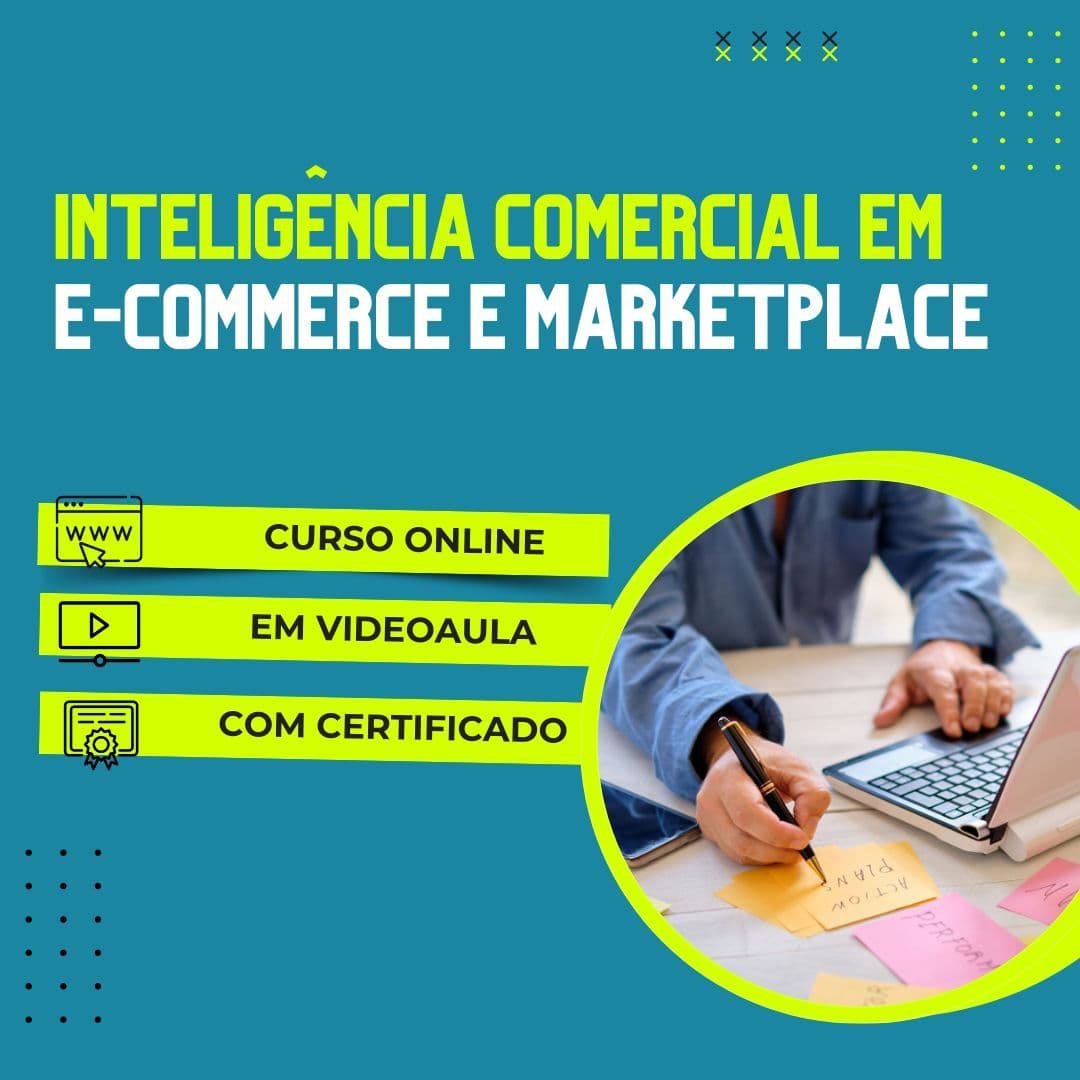 Curso de Inteligência Comercial em e-Commerce e Marketplace