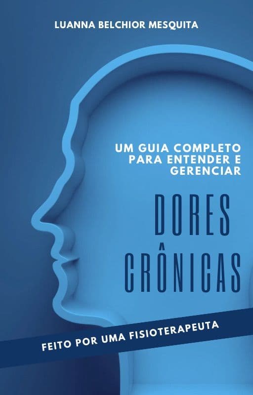 Um guia completo para entender e gerenciar dores crônicas