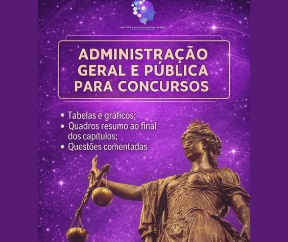 Administração Geral e Pública para concursos - GUIA COMPLETO DE RESUMOS
