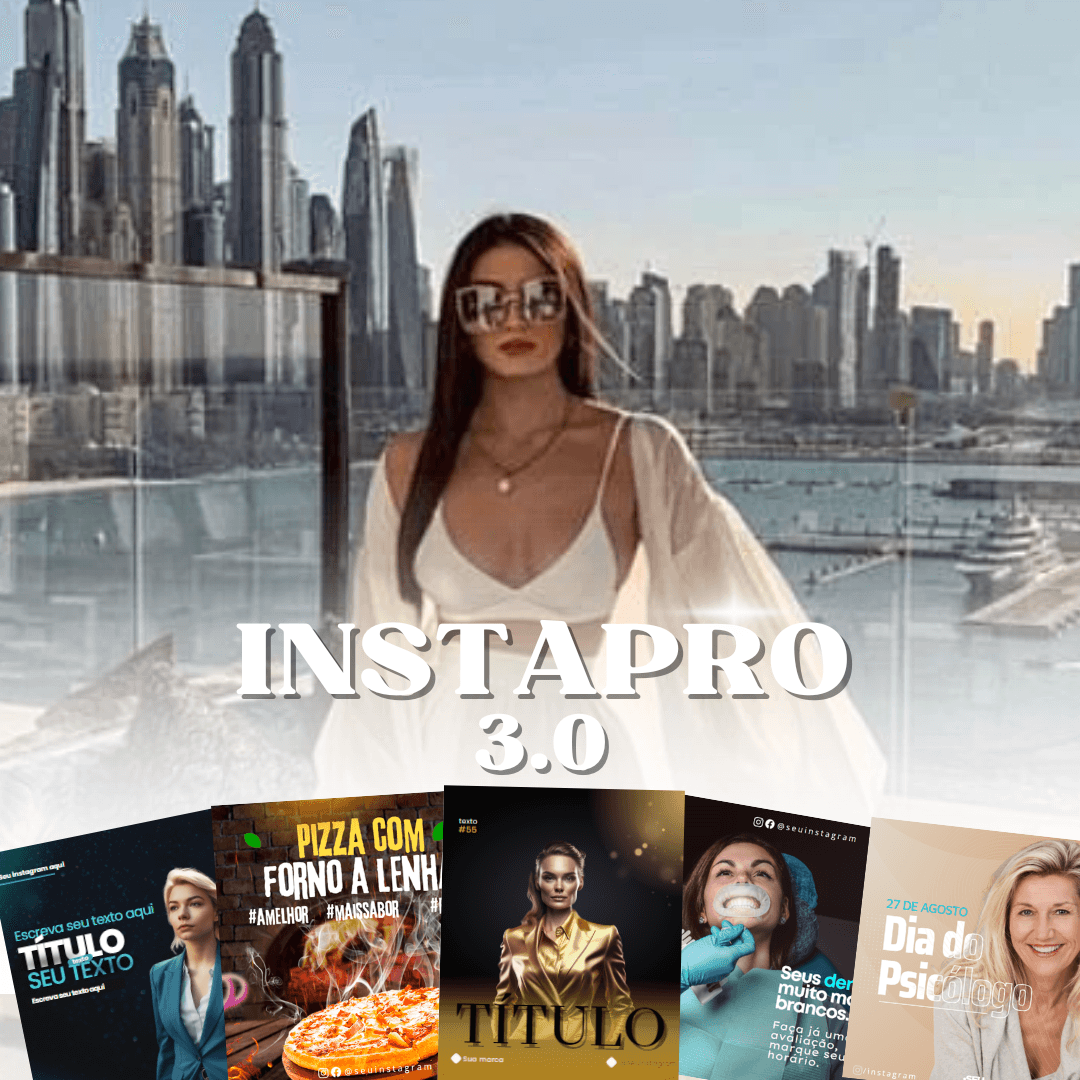 INSTA PRO 3.0 - Modelos Editáveis Profissionais para Transformar Seu Instagram