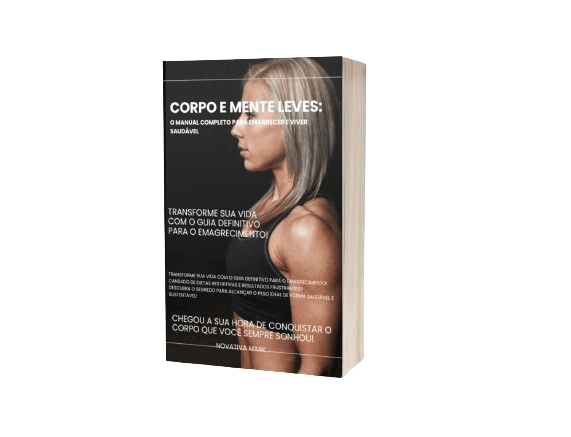 Corpo e Mente Leves. O Manual Completo para Emagrecer e Viver Saudável (USA)