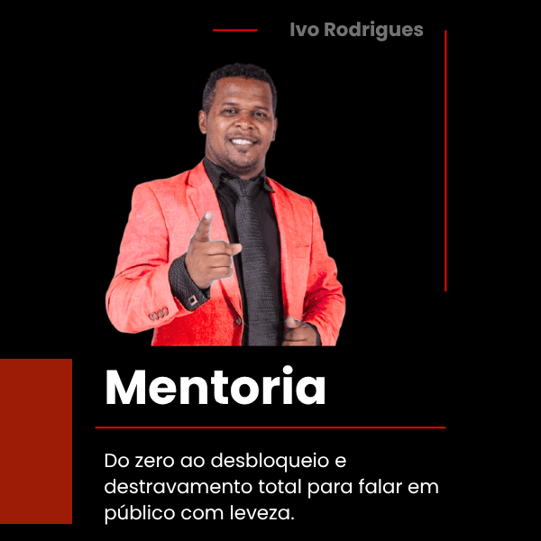 Mentoria “Do Zero ao Desbloqueio e Destravamento Total para Falar em Público com Leveza”