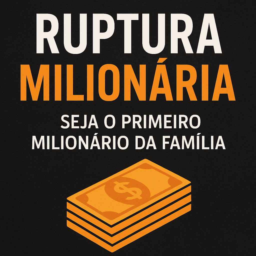 Transforme Sua Realidade Financeira: O Guia Definitivo para o Primeiro Milionário da Família