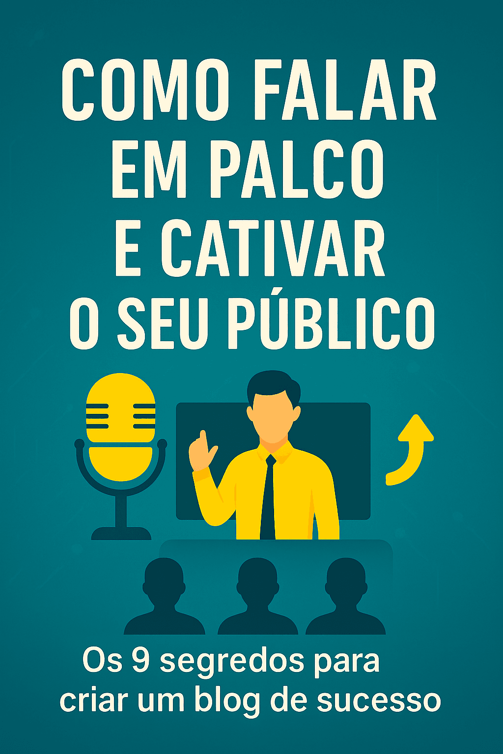 Como Falar em Palco e Cativar Seu Público
