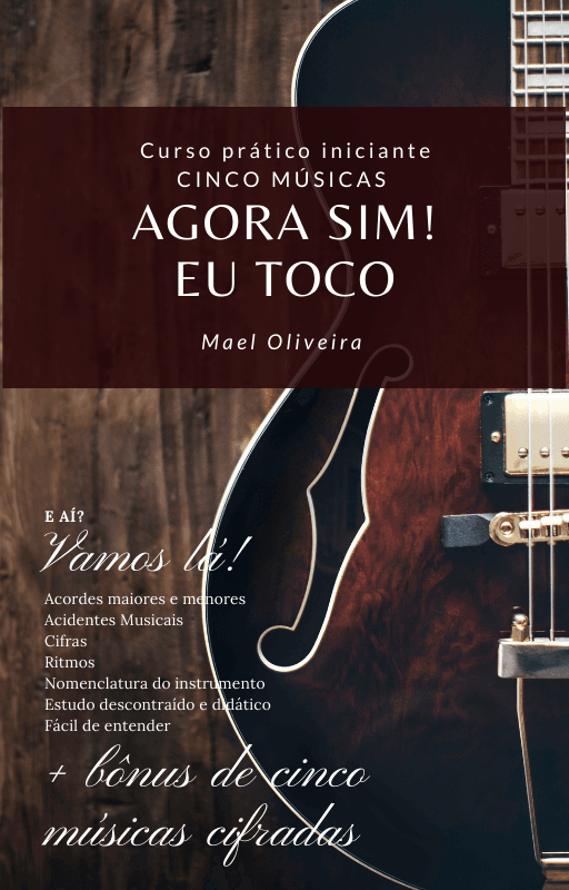Curso Básico de Violão e Guitarra-Agora sim eu toco!