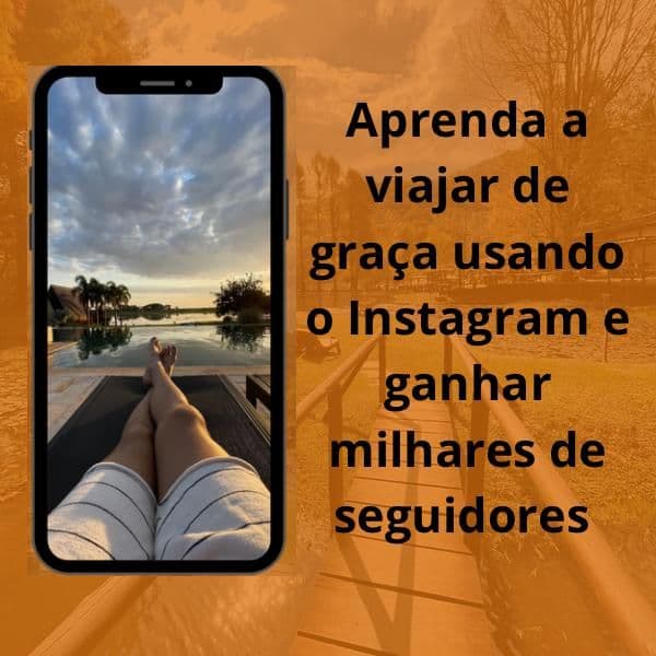Aprenda a viajar de graça usando o Instagram e ganhar milhares de seguidores.