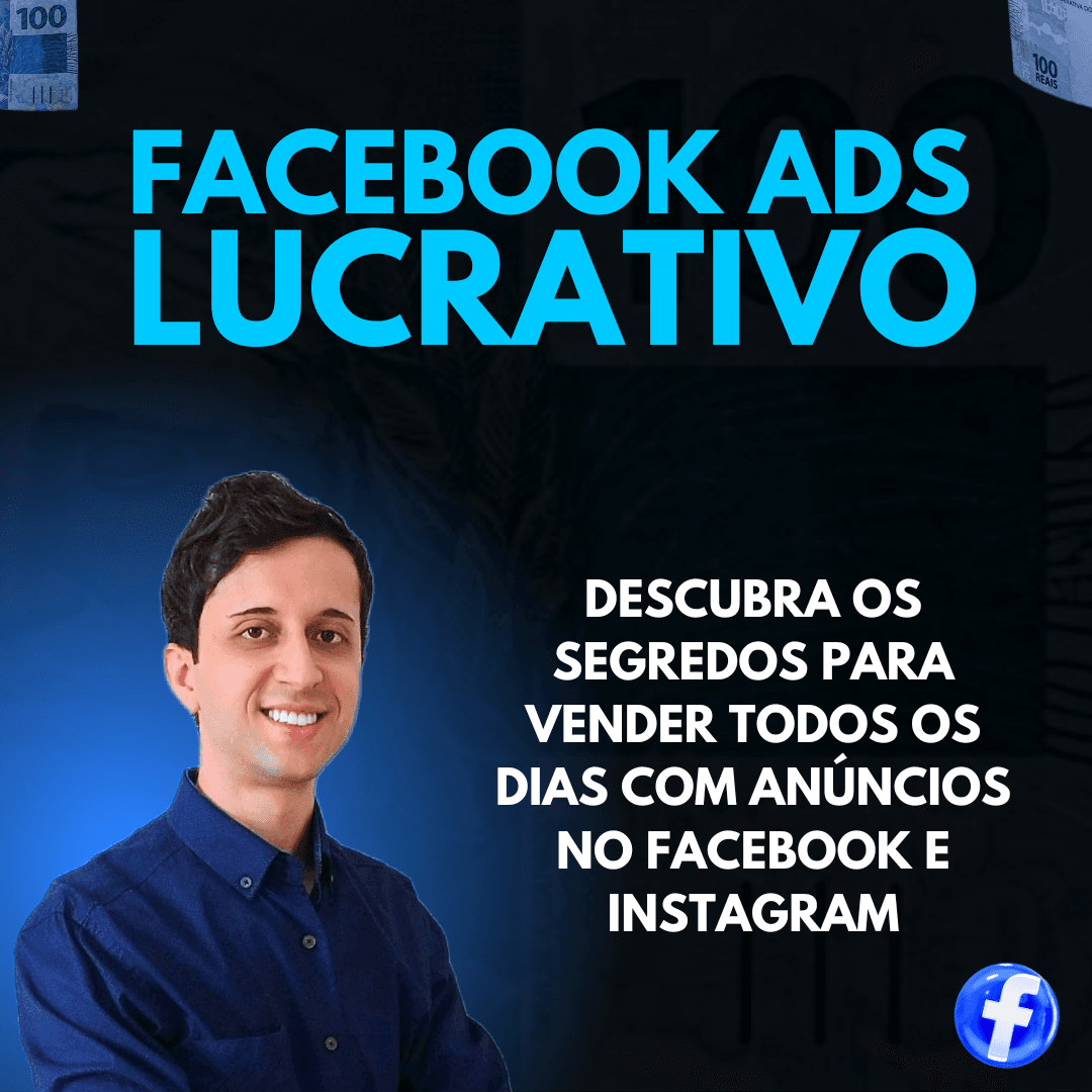 FACEBOOK ADS LUCRATIVO