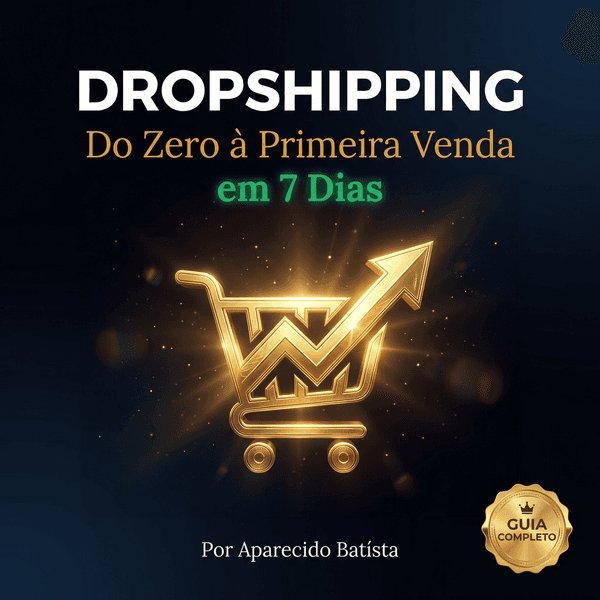 DROPSHIPPING - Do Zero à Primeira Venda em 7 Dias