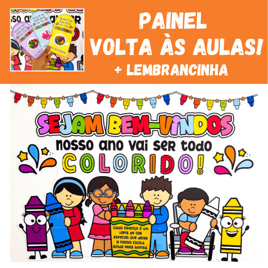 Painel Volta às Aulas + Lembrancinha - Sejam Bem-Vindos!