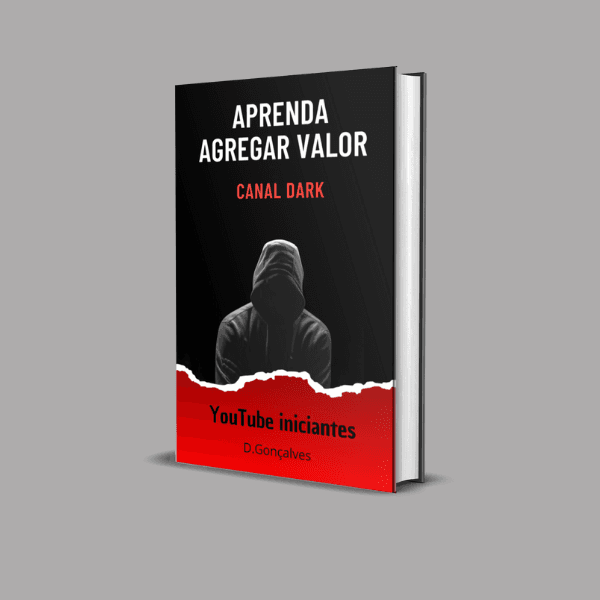 Aprenda agregar valor Canal dark