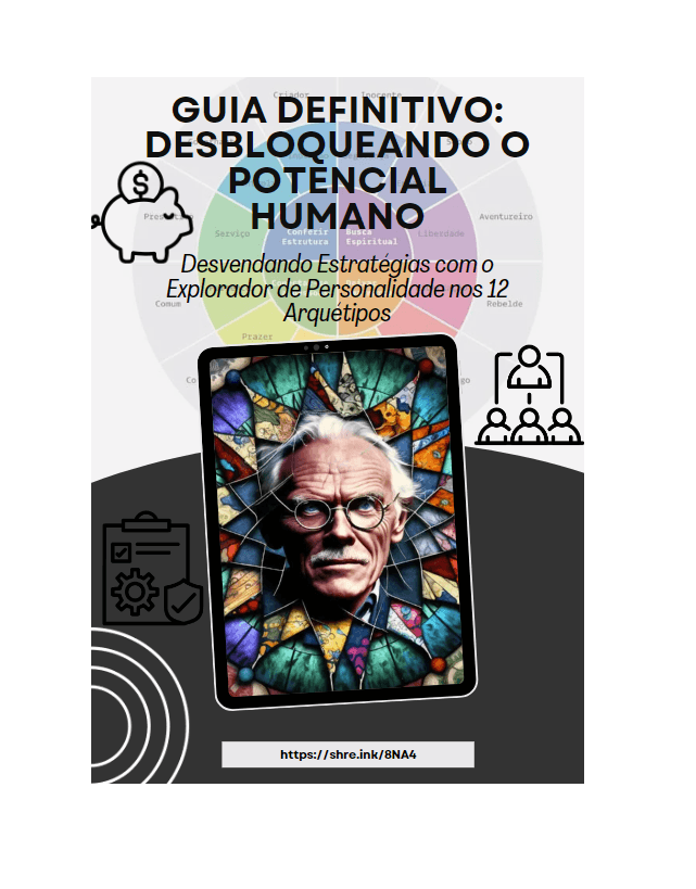 EXPLORADOR DE PERSONALIDADE: DESBLOQUEANDO O POTENCIAL HUMANO COM O AUTOCONHECIMENTO