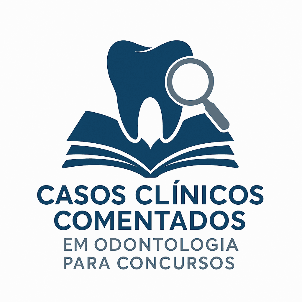 E-book: Casos Clínicos Comentados em Odontologia para Concursos